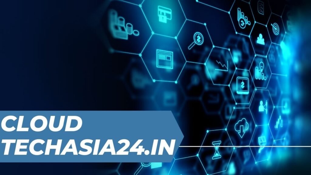 Cloud techasia24.in