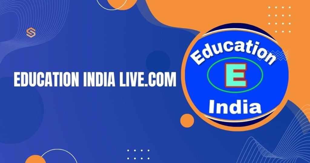 Education India Live.com