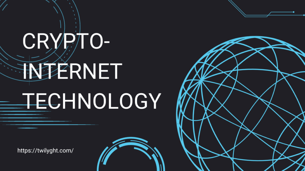 Crypto internet Technology